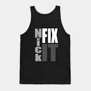 NickFixIt Official T-Shirt Tank Top